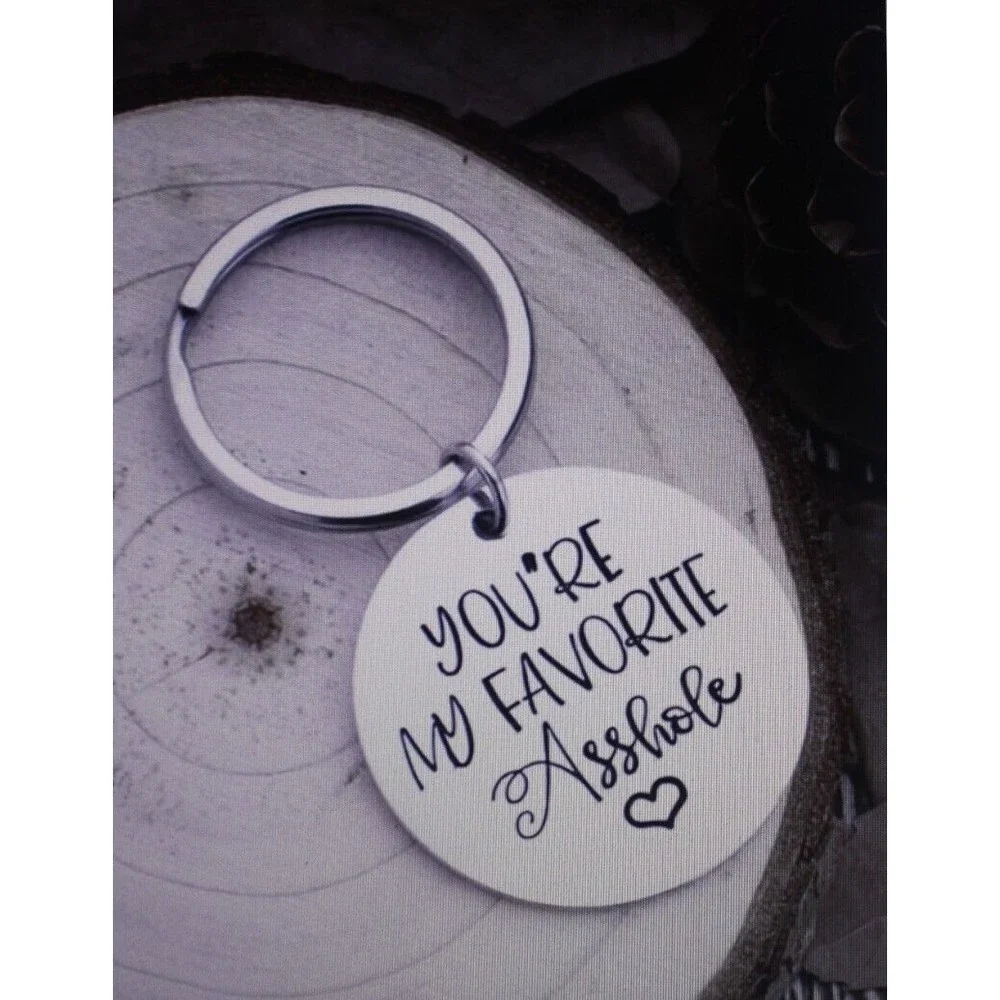 3/$15 You're My Favorite As*hole Keychain Couples Love Humor Silver Tone NIP